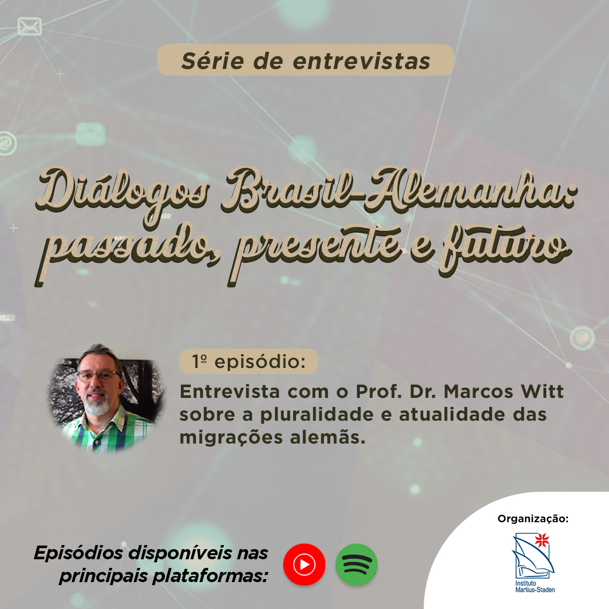 Conheça a nova série do Instituto Martius-Staden: Diálogos Brasil-Alemanha: passado, presente e futuro