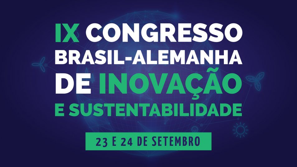 O 9º Congresso Brasil-Alemanha de Inovação e Sustentabilidade será realizado virtualmente entre os dias 23 e 24 de setembro